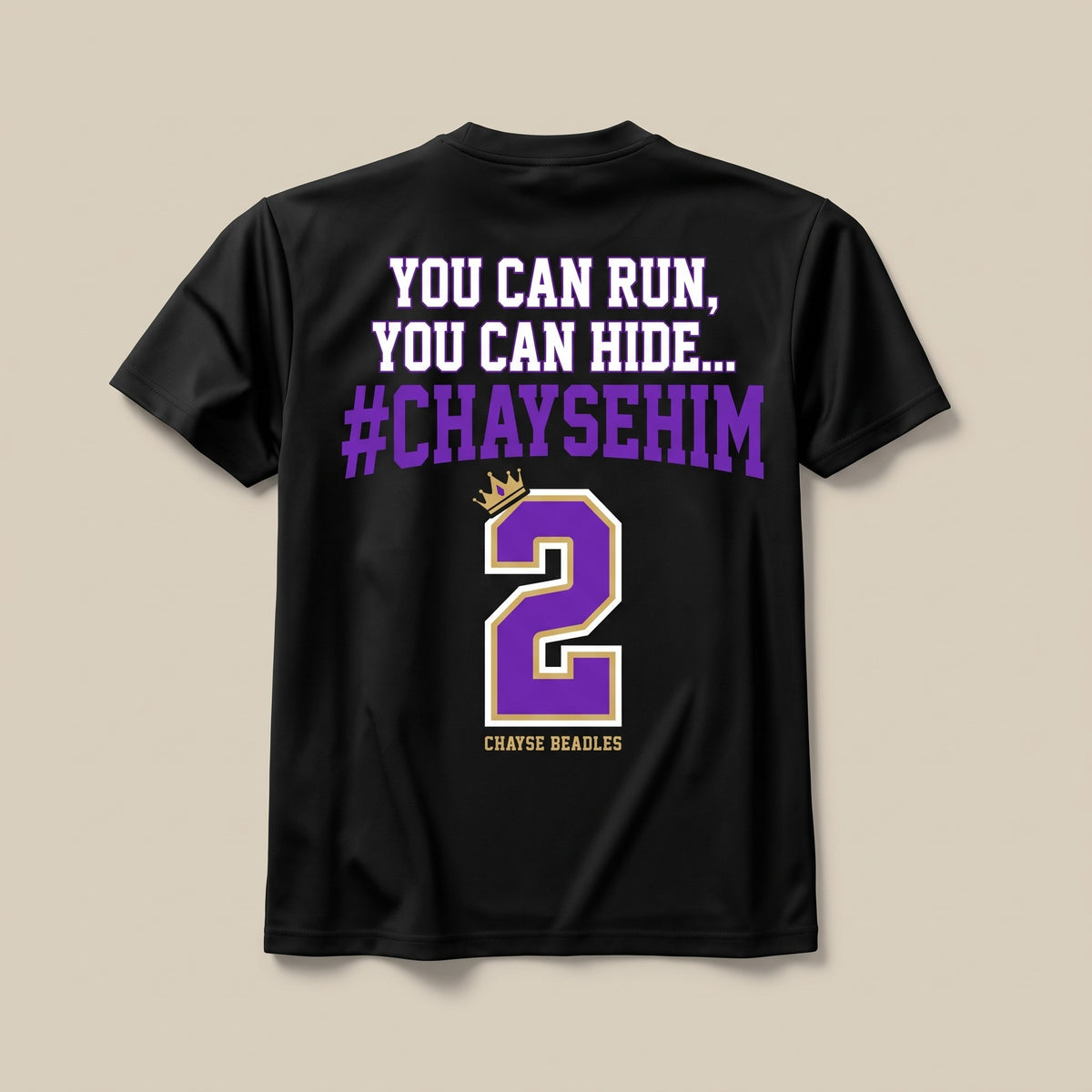 You Can Run, You Can Hide Tee, back print